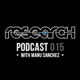 Research radio show | Podcast 015 with Manu Sanchez (Vicious Radio)