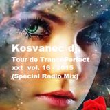 Kosvanec dj. - Tour de TrancePerfect xxt. vol.16-2015 (Special Radio Mix)