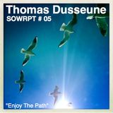 Thomas Dusseune - Enjoy The Path (SOWRPT #05)