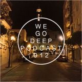 We Go Deep #012 podcast mixed by Dry & Bolinger