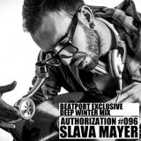 Slava Mayer – Authorization #096 (BEATPORT EXCLUSIVE WINTER DEEP MIX)