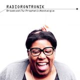 Radio Rontronik: Broadcast 76 (Prophetic Nostalgia)