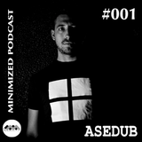 Minimized music PODCAST001 - ASEDUB