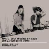 Touched By Magic w/ Gem & Atsuko Satori - 16th March 2015