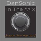 DanSonic In The Mix "Happy New Year 2015"