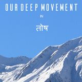 Our Deep Movement in Tosh