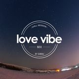 LOVE VIBE ( chill session )