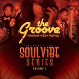 'The Groove' presents - Soul Vibe Series Vol.1
