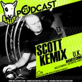 Bulletcast#021@SCOTT KEMIX