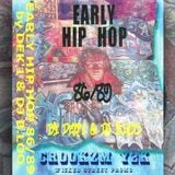 Early Hip Hop 86/89 (side B)