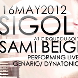 Sigol Featuring Sami Beigi - Music set supported by Dynatonic & Genario