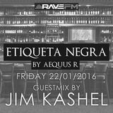 Jim Kashel @ Etiqueta Negra by Aequus R (22/01/2016) www.ravefm.es