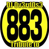 DJ Ov3rd0s3 - Tribute To 883