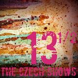 The Czech Shows #13 1/2