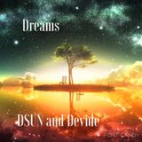 Dreams - DSUN & Devide