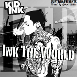 Kid Ink - Ink The World Vol.01 @IAMTEEJESS