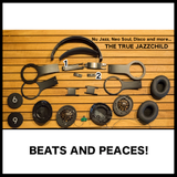 NEW BEATS AND PEACES! Nu Jazz, Neo Soul, Disco and more...