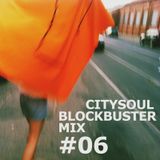 CITYSOUL BLOCKBUSTER MIX