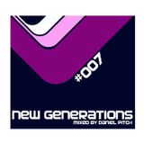 New Generations #007 (Mixed By Daniel Pitch)