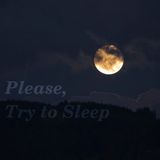 Please Try to Sleep
