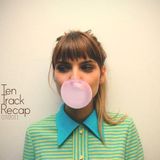 Ten Track Recap - July 2011