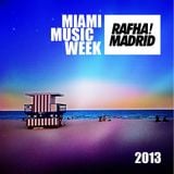 Rafha Madrid - Miami Music Week