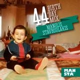 MANSTA 44 Birthday Mix