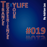 Trance Experience in Your Life 019. #TEYL019