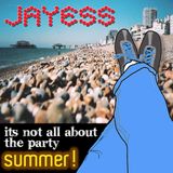 Its not all about the party SUMMER!