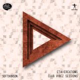 Etia Creations Club Vibez Sessions vol. 44 w. Softskinson