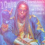 Dj BarakAAde Presents I AM 2 Chainz Vol 4