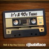 IT'S A 90'S THANG