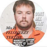 D.M.T Vol 24 Mixed by Feloneezy - Teklife