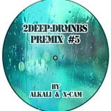 2DEEPDRMNBS – Premix #5