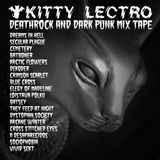 Kitty Lectro - Deathrock And Dark Punk Mix Tape