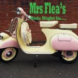 Mrs Flea's Girls Night In