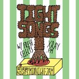 Tight Songs - Episode #57 (May 16th, 2015)