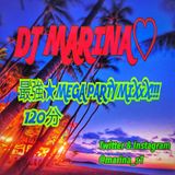 最強★MEGA PARTY MIXxX!! 120分