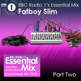 Fatboy Slim (Norman Cook) Live On The Essential Mix 1998 Part Two