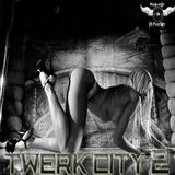 Dj Prodigy-Twerk City 2 (Twerk Vs Wine)