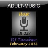 DJ Taucher -ADULT MUSIC ON DI 027- (February 2012)