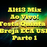 Alt13 - Mix 2014 (Ao Vivo) Parte 1