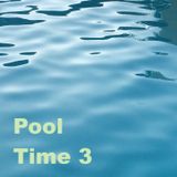 Pool Time Vol. 3