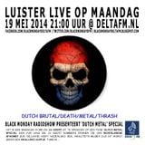 Black Monday Metal Hour 19-05-2014 Dutch Metal Special Part II