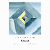 Fractured Air 44: Kranky Mix by Benoît Pioulard