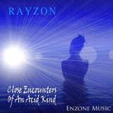 DJ Rayzon - Close Encounters of An Acid Kind