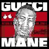 Gucci Mane - Return of Mr Zone 6 (Mixed by CWD)