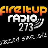 FIUR273 / Ibiza Special Part Two / Fire It Up 273