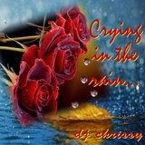 Crying in the rain....