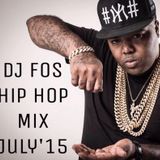 DJ FOS Hip Hop / RnB Mix July 2015 (Dawin, T-Pain,Liane V, Fatty Wap, 2Chainz, Chinx, French )